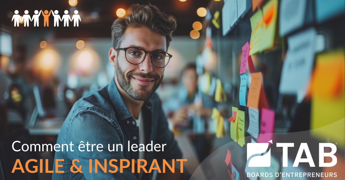 Comment être un leader agile et inspirant : Clés pour un leadership efficace et humain