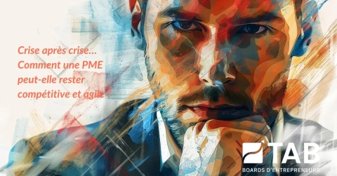 Crise économique et PME : comment le digital, l’intelligence collective et TAB France renforcent votre résilience